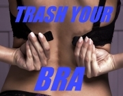 TrashYourBra1